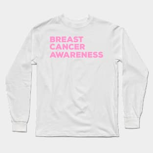 breast cancer awareness Long Sleeve T-Shirt